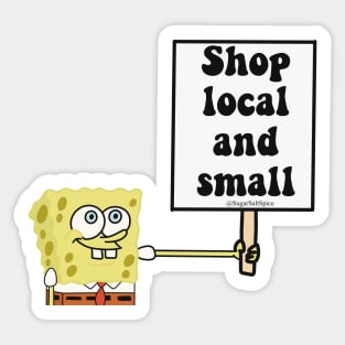 Shop local and small Sticker